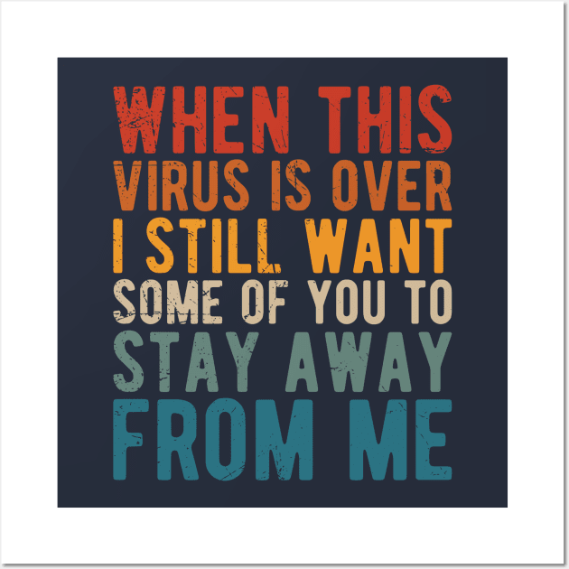 I Got Vaccinated But I Still Want Some Of You To Stay Away From Me Wall Art by Gaming champion